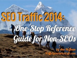 by Ana Hoﬀman
TraﬃcGenerationCafe.com
 