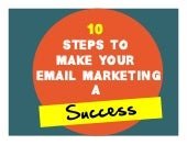 10 Steps To Make Your Email Marketi...