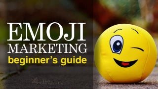 Emoji marketing: Flip or Flop?