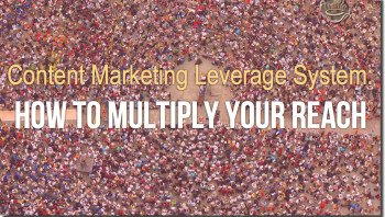 content marketing leverage system