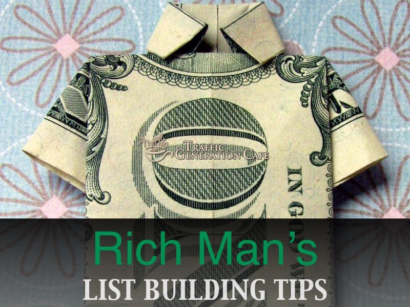 List building tips rich man style