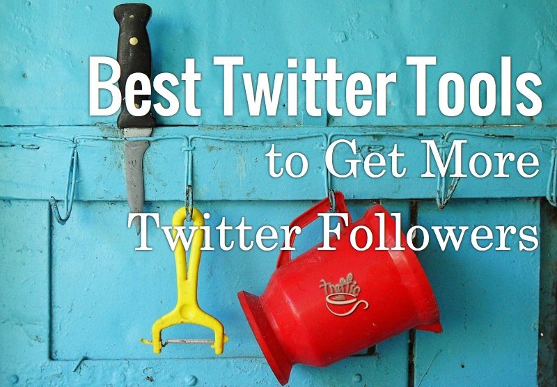 Best Twitter Tools to Get More Twitter Followers [Tweet Adder Alternatives]
