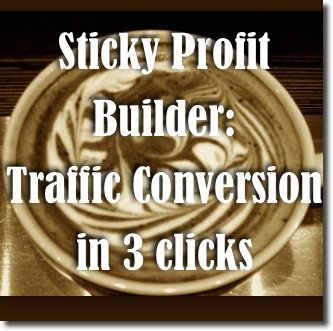 Sticky Profit Builder: Traffic Conversion Plugin to Do More With Traffic You Have