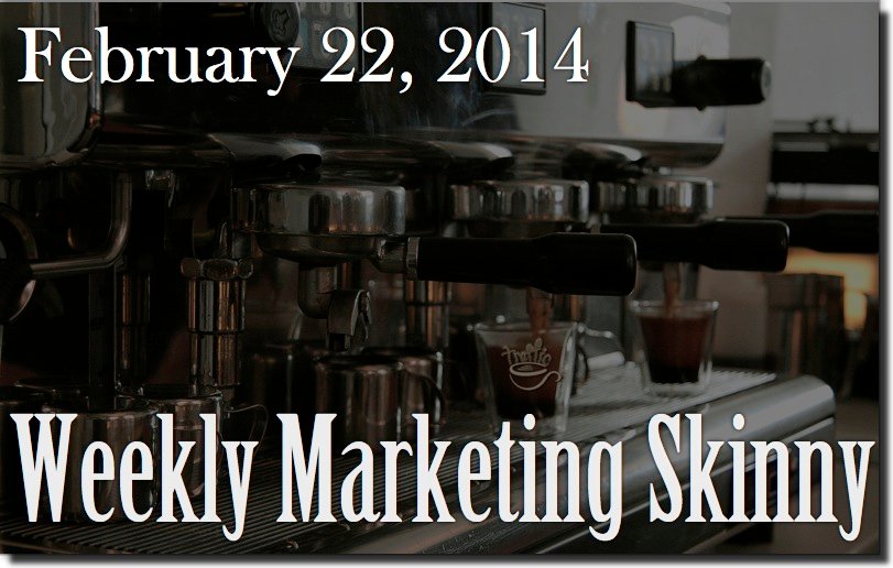 weekly marketing news feb 22 2014