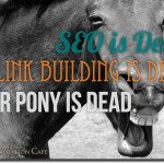 seo link building is dead