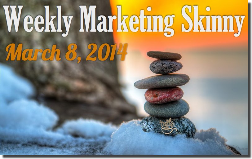 weekly marketing news march 8 2014
