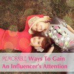 Influencer marketing: 11 memorable ways to get an influencer's attention