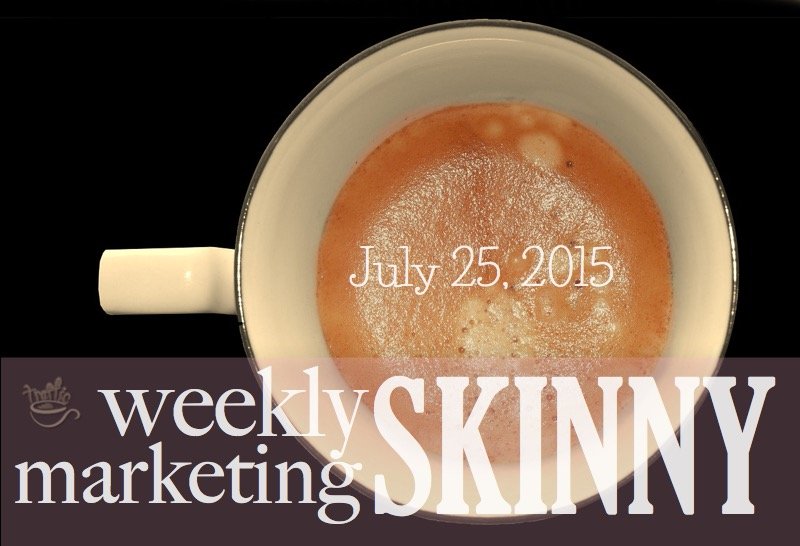 Weekly marketing news july 25, 2015