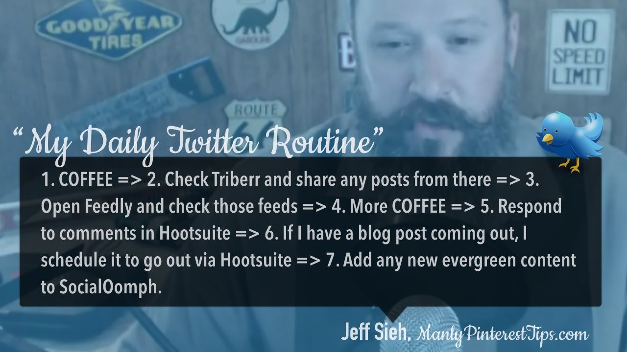 Twitter daily management routine Jeff Sieh