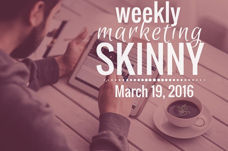 Weekly marketing news: March 19, 2016