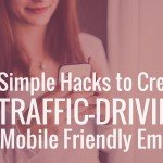 How to create mobile friendly emails