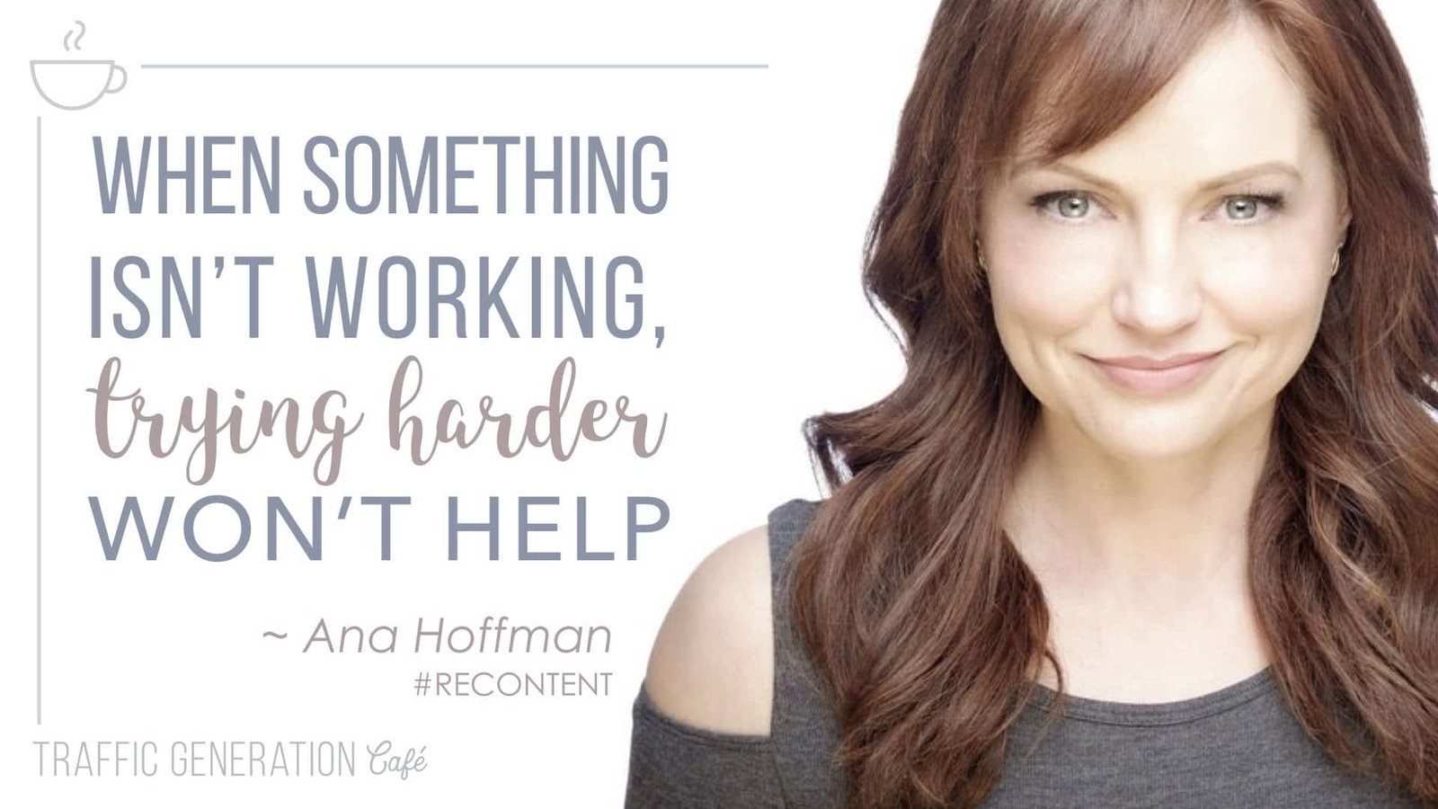 repurposed content Ana Hoffman quote